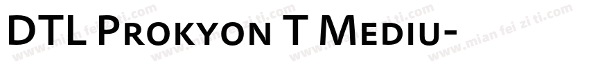 DTL Prokyon T Mediu字体转换